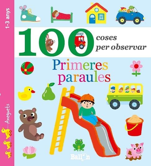 PRIMERES PARAULES (100 COSES PER OBSERVAR) | 9789463074766 | BALLON | Libreria Geli - Librería Online de Girona - Comprar libros en catalán y castellano