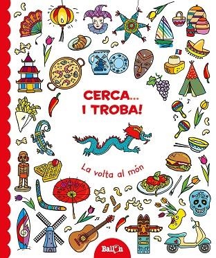 LA VOLTA AL MÓN (CERCA... I TROBA!) | 9789463075060 | BALLON | Libreria Geli - Librería Online de Girona - Comprar libros en catalán y castellano