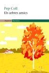 ELS ARBRES AMICS | 9788497870481 | COLL,PEP | Llibreria Geli - Llibreria Online de Girona - Comprar llibres en català i castellà