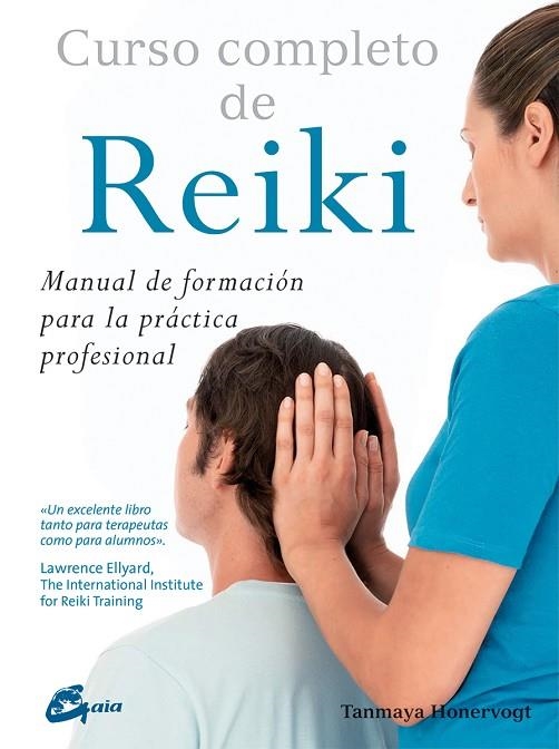 CURSO COMPLETO DE REIKI | 9788484456070 | HONERVOGT,TANMAYA | Llibreria Geli - Llibreria Online de Girona - Comprar llibres en català i castellà