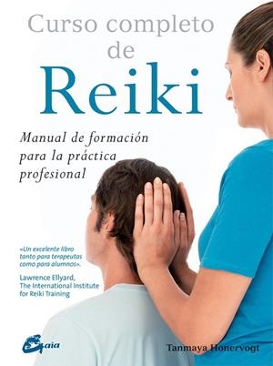 CURSO COMPLETO DE REIKI | 9788484456070 | HONERVOGT,TANMAYA | Libreria Geli - Librería Online de Girona - Comprar libros en catalán y castellano