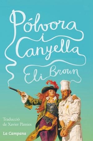 PÓLVORA I CANYELLA | 9788416863105 | BROWN,ELI | Llibreria Geli - Llibreria Online de Girona - Comprar llibres en català i castellà