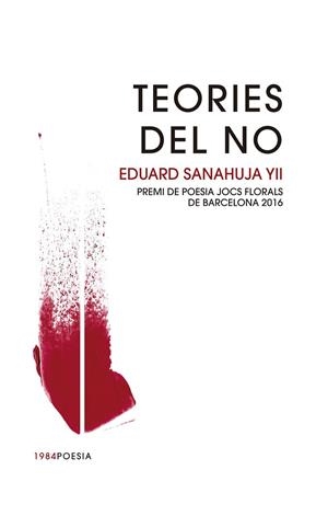 TEORIES DEL NO | 9788415835967 | SANAHUJA YLL,EDUARD | Libreria Geli - Librería Online de Girona - Comprar libros en catalán y castellano