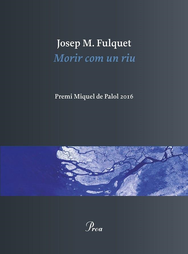 MORIR COM UN RIU | 9788475886473 | FULQUET,JOSEP MARIA | Libreria Geli - Librería Online de Girona - Comprar libros en catalán y castellano