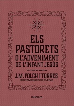 ELS PASTORETS O L'ADVENIMENT DE L'INFANT JESÚS | 9788424658892 | FOLCH I TORRES,JOSEP MARIA | Llibreria Geli - Llibreria Online de Girona - Comprar llibres en català i castellà