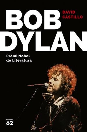 BOB DYLAN | 9788429775679 | CASTILLO,DAVID | Llibreria Geli - Llibreria Online de Girona - Comprar llibres en català i castellà