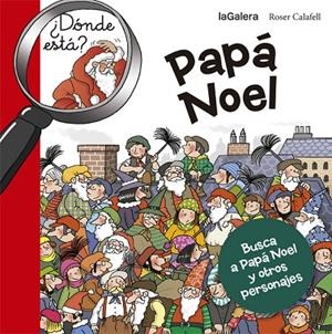 DÓNDE ESTÁ PAPÁ NOEL? | 9788424658670 | CALAFELL,ROSER | Libreria Geli - Librería Online de Girona - Comprar libros en catalán y castellano