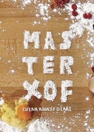 MASTER XOF.CUINA AQUEST DIARI | 9788416670192 | Libreria Geli - Librería Online de Girona - Comprar libros en catalán y castellano