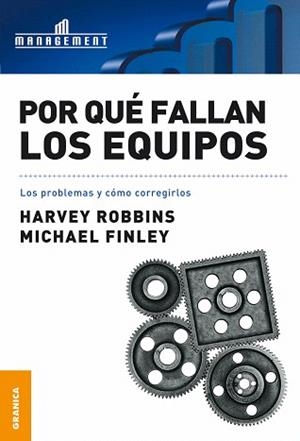 POR QUE FALLAN LOS EQUIPOS | 9789506414863 | ROBBINS,HARVEY/FINLEY,MICHAEL | Libreria Geli - Librería Online de Girona - Comprar libros en catalán y castellano