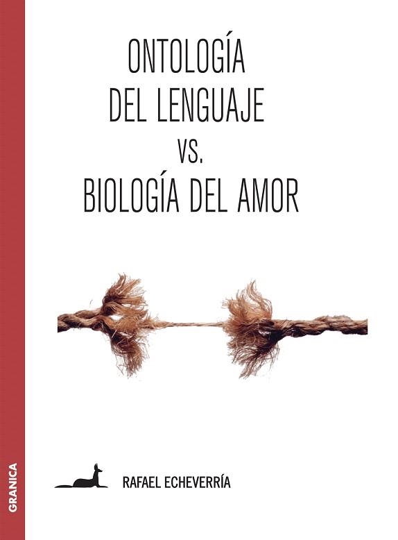 ONTOLOGIA DEL LENGUAJE VS. BIOLOGIA DEL AMOR | 9789506418847 | ECHEVARRIA,RAFAEL | Libreria Geli - Librería Online de Girona - Comprar libros en catalán y castellano