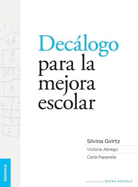 DECALOGO PARA LA MEJORA ESCOLAR | 9789506418625 | GVIRTZ,SILVINA/ABREGU,VICTORIA/PAPARELLA,CARLA | Libreria Geli - Librería Online de Girona - Comprar libros en catalán y castellano