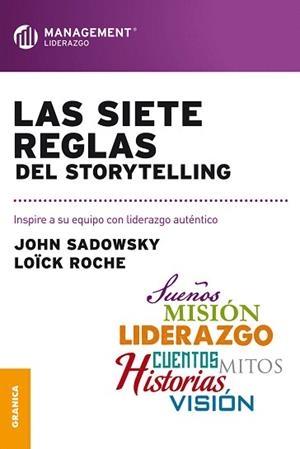 LAS SIETE REGLAS DEL STORYTELLING | 9789506417307 | SADOWSKY,JOHN/ROCHE,LOICK | Libreria Geli - Librería Online de Girona - Comprar libros en catalán y castellano