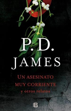 UN ASESINATO CORRIENTE Y OTROS RELATOS | 9788466660075 | JAMES,P.D. | Libreria Geli - Librería Online de Girona - Comprar libros en catalán y castellano