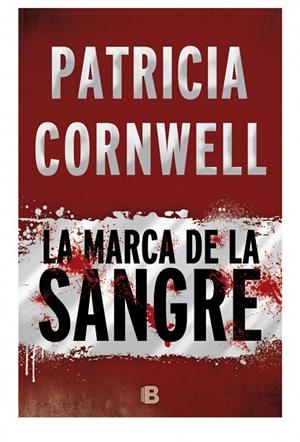LA MARCA DE LA SANGRE | 9788466658775 | CORNWELL,PATRICIA | Llibreria Geli - Llibreria Online de Girona - Comprar llibres en català i castellà