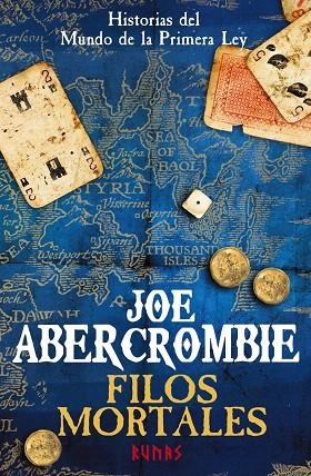 FILOS MORTALES. HISTORIAS DEL MUNDO DE LA PRIMERA LEY | 9788491045229 | ABERCROMBIE,JOE | Llibreria Geli - Llibreria Online de Girona - Comprar llibres en català i castellà