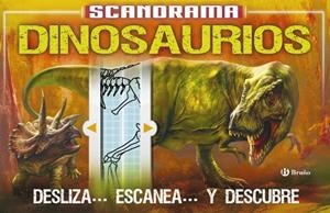 SCANORAMA. DINOSAURIOS | 9788469606551 | CLAYBOURNE,ANNA | Llibreria Geli - Llibreria Online de Girona - Comprar llibres en català i castellà