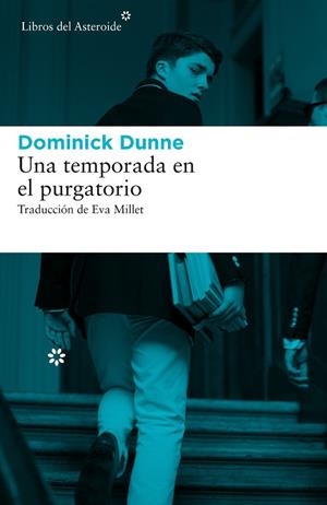 UNA TEMPORADA EN EL PURGATORIO | 9788416213894 | DUNNE,DOMINICK | Llibreria Geli - Llibreria Online de Girona - Comprar llibres en català i castellà