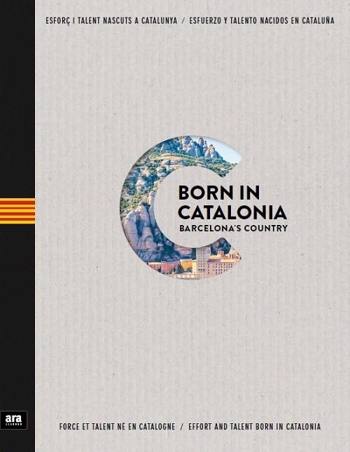 BORN IN CATALONIA.BARCELONA'S COUNTRY | 9788416915002 | Libreria Geli - Librería Online de Girona - Comprar libros en catalán y castellano