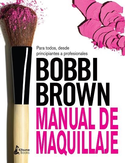 MANUAL DE MAQUILLAJE  | 9788416788064 | BROWN,BOBBI | Llibreria Geli - Llibreria Online de Girona - Comprar llibres en català i castellà