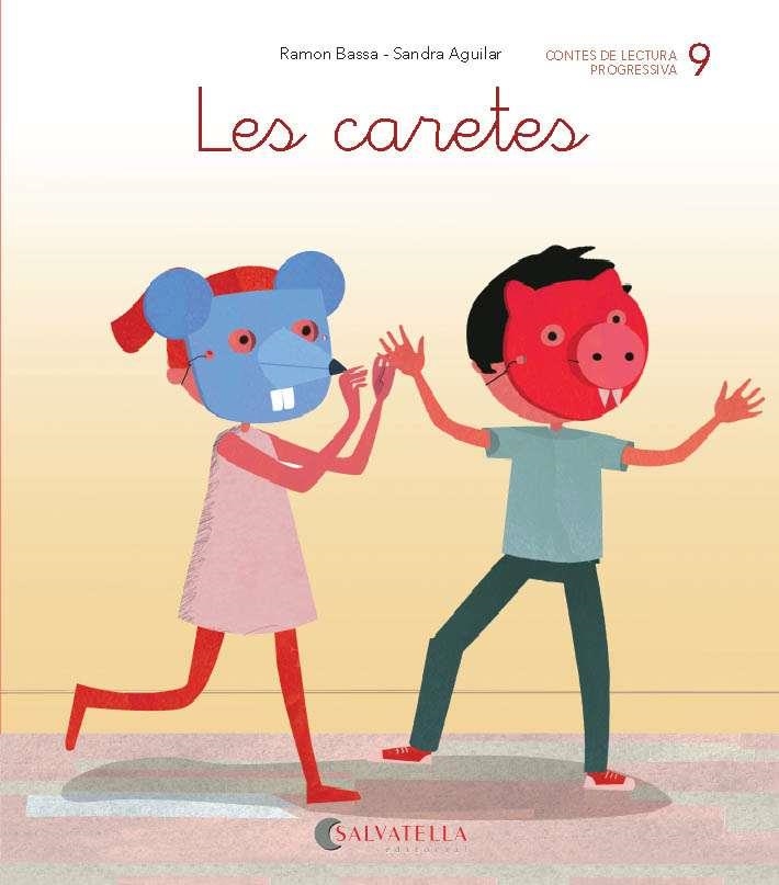LES CARETES | 9788484129820 | BASSA I MARTÍN,RAMON | Libreria Geli - Librería Online de Girona - Comprar libros en catalán y castellano