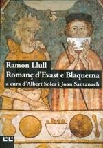 ROMANÇ D'EVAST E BLANQUERNA | 9788472268067 | LLULL,RAMON | Libreria Geli - Librería Online de Girona - Comprar libros en catalán y castellano