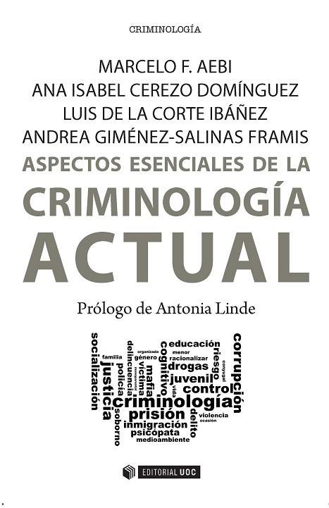 ASPECTOS ESENCIALES DE LA CRIMINOLOGÍA ACTUAL | 9788491164111 | AEBI,MARCELO F./CEREZO DOMÍNGUEZ,ANA ISABEL/DE LA CORTE IBÁÑEZ,LUIS/GIMÉNEZ-SALINAS FRAMIS,ANDRE | Libreria Geli - Librería Online de Girona - Comprar libros en catalán y castellano