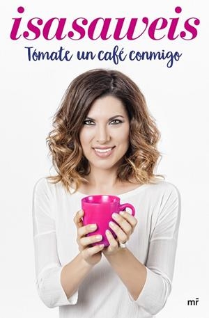 TÓMATE UN CAFÉ CONMIGO | 9788427043008 | ISASAWEIS | Llibreria Geli - Llibreria Online de Girona - Comprar llibres en català i castellà