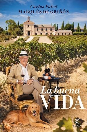 LA BUENA VIDA | 9788467048742 | FALCÓ,CARLOS (MARQUÉS DE GRIÑÓN) | Libreria Geli - Librería Online de Girona - Comprar libros en catalán y castellano