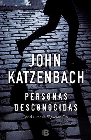 PERSONAS DESCONOCIDAS | 9788466659314 | KATZENBACH,JOHN | Libreria Geli - Librería Online de Girona - Comprar libros en catalán y castellano
