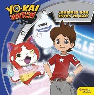 YO-KAI WATCH.¿QUIÉNES SON ESTOS YO-KAI? | 9788408163237 | Llibreria Geli - Llibreria Online de Girona - Comprar llibres en català i castellà