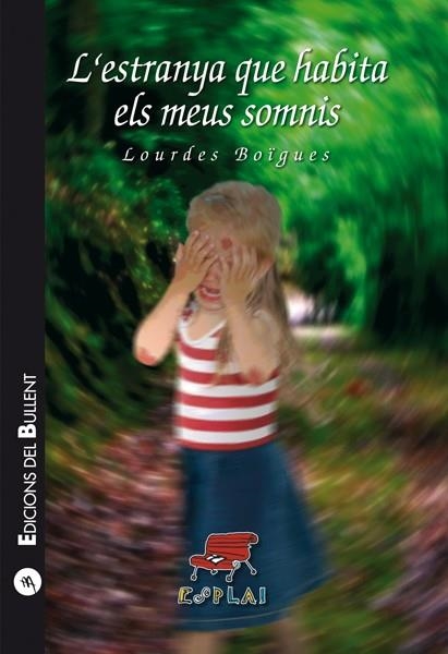 L'ESTRANYA QUE HABITA ELS MEUS SOMNIS | 9788499041872 | BOÏGUES,LOURDES | Llibreria Geli - Llibreria Online de Girona - Comprar llibres en català i castellà