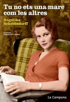 TU NO ETS UNA MARE COM LES ALTRES | 9788416863044 | SCHROBSDORFF,ANGELIKA | Libreria Geli - Librería Online de Girona - Comprar libros en catalán y castellano