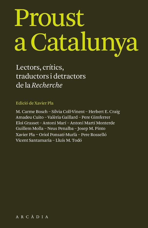 PROUST A CATALUNYA.LECTORS,CRÍTICS,TRADUCTORS I DETRACTORS DE LA RECHERCHE | 9788494616303 | A.A.D.D. | Llibreria Geli - Llibreria Online de Girona - Comprar llibres en català i castellà