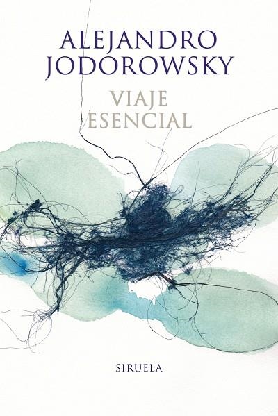 VIAJE ESENCIAL | 9788416854042 | JODOROWSKY,ALEJANDRO | Libreria Geli - Librería Online de Girona - Comprar libros en catalán y castellano