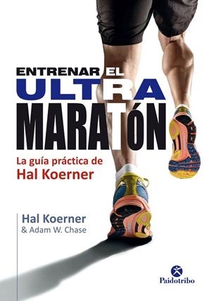 ENTRENAR EL ULTRAMARATÓN | 9788499105802 | KOERNES,HAL | Llibreria Geli - Llibreria Online de Girona - Comprar llibres en català i castellà