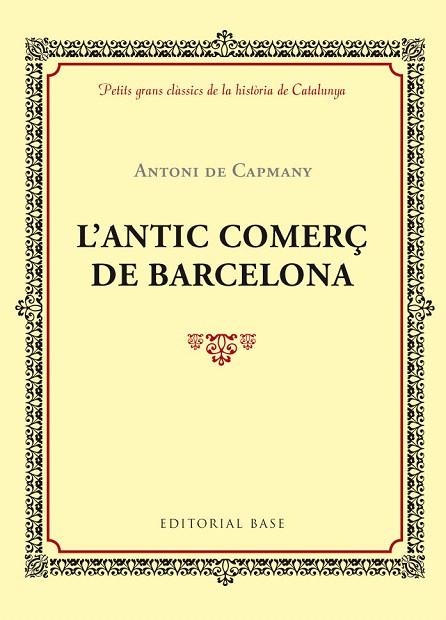 L'ANTIC COMERÇ DE BARCELONA | 9788416587414 | DE CAPMANY,ANTONI | Llibreria Geli - Llibreria Online de Girona - Comprar llibres en català i castellà