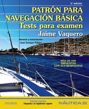 PATRÓN PARA NAVEGACIÓN BÁSICA.TESTS PARA EXAMEN | 9788436836684 | VAQUERO,JAIME | Llibreria Geli - Llibreria Online de Girona - Comprar llibres en català i castellà