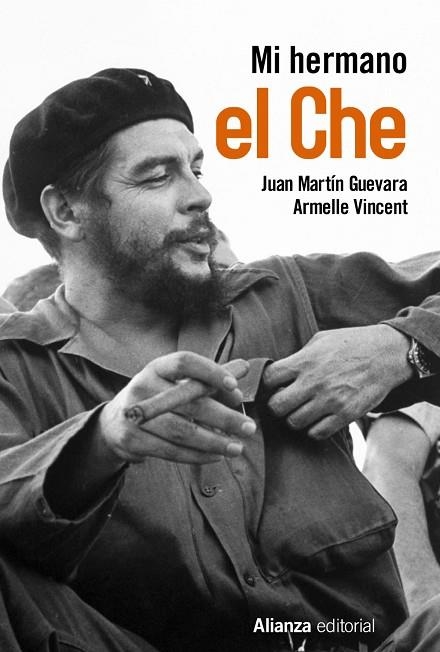 MI HERMANO EL CHE | 9788491045069 | MARTÍN GUEVARA,JUAN/VINCENT,ARMELLE | Llibreria Geli - Llibreria Online de Girona - Comprar llibres en català i castellà