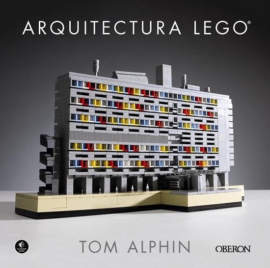 ARQUITECTURA LEGO | 9788441538641 | ALPHIN,TOM | Llibreria Geli - Llibreria Online de Girona - Comprar llibres en català i castellà