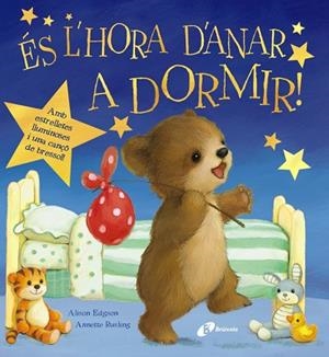 ÉS L'HORA D'ANAR A DORMIR! | 9788499067254 | RUSLING,ANNETTE | Llibreria Geli - Llibreria Online de Girona - Comprar llibres en català i castellà