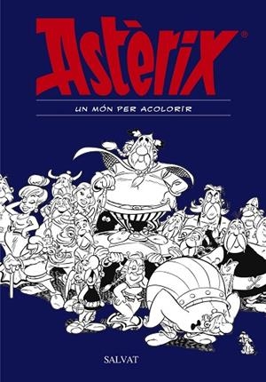 ASTÈRIX.UN MÓN PER ACOLORIR | 9788469606476 | GOSCINNY,RENÉ | Libreria Geli - Librería Online de Girona - Comprar libros en catalán y castellano