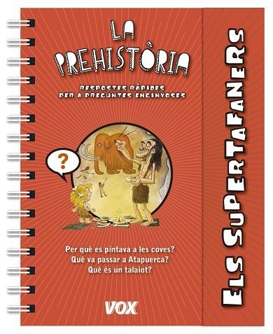 ELS SUPERTAFANERS.LA PREHISTÒRIA | 9788499742199 |   | Llibreria Geli - Llibreria Online de Girona - Comprar llibres en català i castellà
