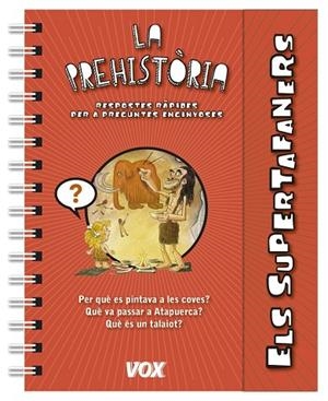 ELS SUPERTAFANERS.LA PREHISTÒRIA | 9788499742199 |   | Libreria Geli - Librería Online de Girona - Comprar libros en catalán y castellano