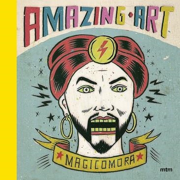 AMAZING ART | 9788416497430 | MORA,SERGIO | Libreria Geli - Librería Online de Girona - Comprar libros en catalán y castellano