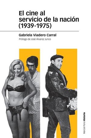 EL CINE AL SERVICIO DE LA NACIÓN (1939-1975) | 9788415963912 | VIADERO CARRAL,GABRIELA | Libreria Geli - Librería Online de Girona - Comprar libros en catalán y castellano