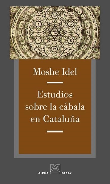 ESTUDIOS SOBRE LA CABALA EN CATALUÑA | 9788494511356 | IDEL,MOSHE | Llibreria Geli - Llibreria Online de Girona - Comprar llibres en català i castellà