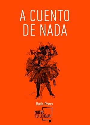 A CUENTO DE NADA | 9788494268670 | PONS RIPOLL,RAFA | Libreria Geli - Librería Online de Girona - Comprar libros en catalán y castellano