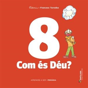APRENDRE A SER VOLUM 8 COM ES DEU?  | 9788490478189 | TORRALBA ROSELLO, FRANCESC | Llibreria Geli - Llibreria Online de Girona - Comprar llibres en català i castellà
