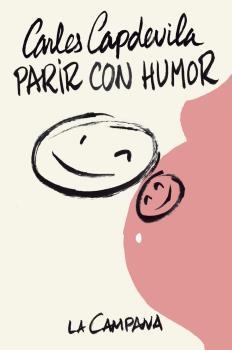 PARIR CON HUMOR | 9788416863112 | CAPDEVILA,CARLES | Llibreria Geli - Llibreria Online de Girona - Comprar llibres en català i castellà