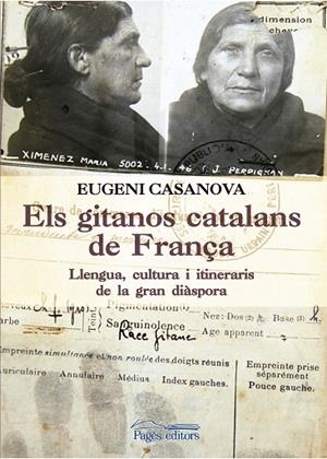 ELS GITANOS CATALANS DE FRANÇA | 9788499758053 | CASANOVES,EUGENI | Llibreria Geli - Llibreria Online de Girona - Comprar llibres en català i castellà